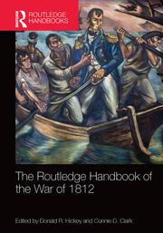  The Routledge Handbook of the War of 1812