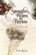  Preview This Book Request Desk/Exam Copy Download Cover Image Smugglers, Pirates, and Patriots